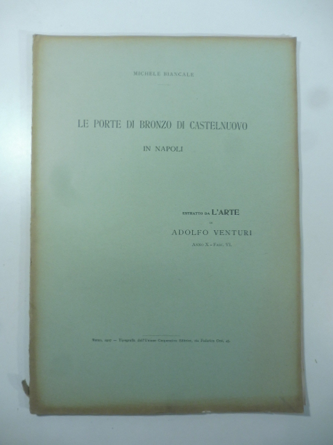 Le porte di bronzo di Castelnuovo in Napoli. Estratto da L'Arte